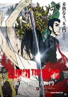 Lupin the IIIrd: Chikemuri no Ishikawa Goemon