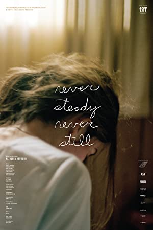 دانلود فیلم Never Steady, Never Still